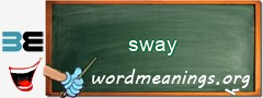 WordMeaning blackboard for sway